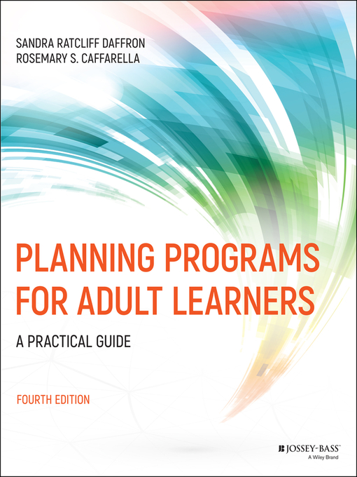 Title details for Planning Programs for Adult Learners by Sandra Ratcliff Daffron - Available